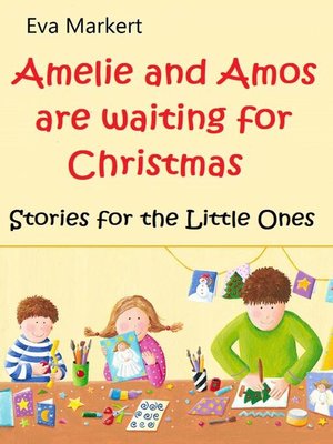 cover image of Amos and Amelie are Waiting for Christmas